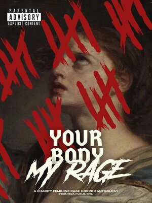 cover image of Your Body, My Rage